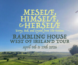 Meself, Himself, & Herself Tour of Ireland